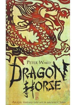 Peter Ward - Dragon Horse Peter Ward - Dragon Horse, London 2008 antikvár könyv