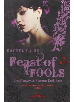 Rachel Caine - Feast of Fools Rachel Caine - Feast of Fools, London 2009 antikvár könyv