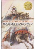 Michael Morpurgo - Arthur, High King of Britain