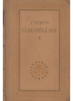 Csehov - Elbeszélések II. Csehov - Elbeszélések II., Budapest 1954 antikvár könyv