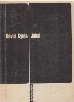 Dávid Gyula - Jókai (dedikált) Dávid Gyula - Jókai (dedikált), Kolozsvár 1971 antikvár könyv
