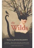 Julia Elliott - The Wilds