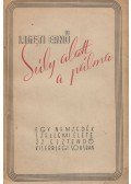 Ligeti Ernő - Súly alatt a pálma