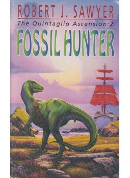 Robert J. Sawyer - Fossil Hunter Robert J. Sawyer - Fossil Hunter, London 1995 antikvár könyv