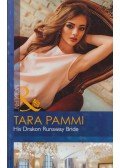 Tara Pammi - His Drakon Runaway Bride