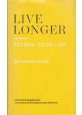 Katherine Wright - Live longer, extend your life
