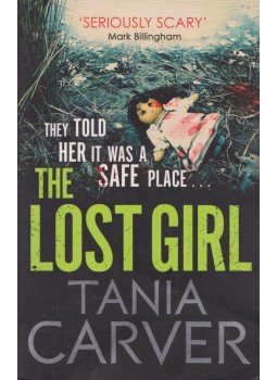 Tania Carver - The Lost Girl, London 2016 antikvár könyv