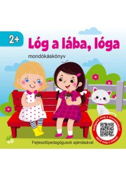 - Lóg a lába, lóga - mondókáskönyv - Lóg a lába, lóga - mondókáskönyv, null 2021 antikvár könyv