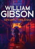 William Gibson - Sprawl-trilógia