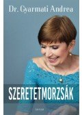 Dr. Gyarmati Andrea - Szeretetmorzsák