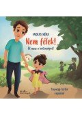 Farkas Nóra - Nem félek! - Öt mese a bátorságról