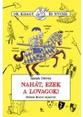 Sarah Devos - Nahát, ezek a lovagok!