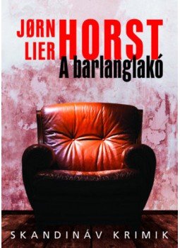 Jorn Lier Horst - A barlanglakó Jorn Lier Horst - A barlanglakó, null 2022 antikvár könyv