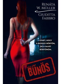 Renáta W. Müller, Giuditta Fabbro - Bűnös Renáta W. Müller, Giuditta Fabbro - Bűnös, null 2022 antikvár könyv