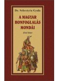 Dr. Sebestyén Gyula - A magyar honfoglalása mondái - Első kötet