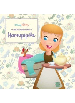  - Disney baby - Első hercegnős meséim - Hamupipőke, null 2022 antikvár könyv