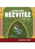 Tóth Zita - Tettre kész rézvitéz