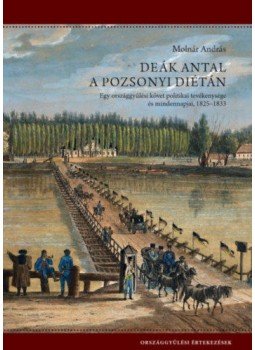 Molnár András - Deák Antal a pozsonyi diétán Molnár András - Deák Antal a pozsonyi diétán, null 2021 antikvár könyv