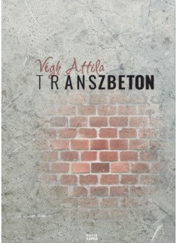 Végh Attila - Transzbeton, null 2022 antikvár könyv