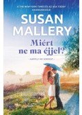 Susan Mallery - Miért ne ma éjjel?