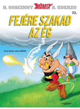 Albert Uderzo, René Goscinny - Asterix 33. - Fejére szakad az ég Albert Uderzo, René Goscinny - Asterix 33. - Fejére szakad az ég, null 2022 antikvár könyv