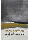 Nagy Gerzson - Ablak az Ontario-tóra