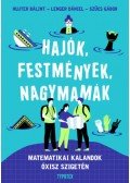 Szűcs Gábor, Hujter Bálint, Lenger Dániel - Hajók, festmények, nagymamák - Matematikai kalandok Óxisz szigetén