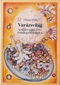 Tihanyi Edit - Varázsvilág