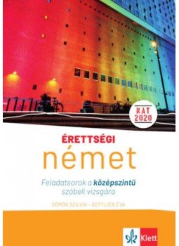 Dömők Szilvia, Gottlieb Éva - Érettségi - Német - Feladatsorok a középszintű szóbeli vizsgára - 25 tételsor a német középszintű szóbeli vizsgára, null 2022 antikvár könyv