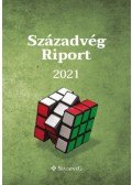 Pillók Péter, Stefkovics Ádám, Hortay Olivér - Századvég Riport 2021 - Társadalom, gazdaság és politika napjainkban
