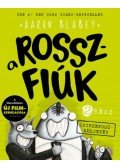 Aaron Blabey - A rosszfiúk 2. rész - Csirkefogó küldetés