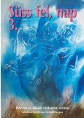 Sipos Antal - Süss fel, nap 3. - Élőzene az iskolai ének-zene órákon fuvolára, furulyára és énekhangra