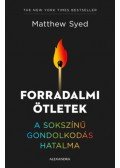 Matthew Syed - Forradalmi ötletek - A sokszínű gondolkodás hatalma