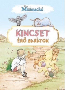 - Micimackó - Kincset érő barátok - Micimackó - Kincset érő barátok, null 2022 antikvár könyv