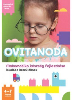 Diószeginé Nanszák Tímea - Ovitanoda - Matematika készség fejlesztése iskolába készülőknek, null 2022 antikvár könyv