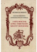Munkácsi Bernát - A régi magyar lovas temetkezés keleti változatai