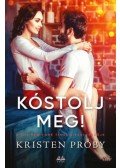 Kristen Proby - Kóstolj meg!