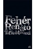 Fehér Renátó - Torkolatcsönd