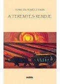 Stanczik,Starecz Ervin - A teremtés rendje