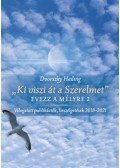 Dvorszky Hedvig - "Ki viszi át a Szerelmet" - Evezz a mélyre 2 - Válogatott publikációk, beszélgetések 2018-2021