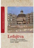 Csikós Gábor (szerk.), Horváth Gergely Krisztián (Szerk.) - Lefojtva - Uralom, alávetettség és autonómia a pártállamban (1957-1980)