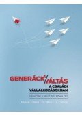 Molnár Szabolcs, Pálos Ildikó, Dr. Titkos Csaba, Dr. Csővári István - Generációváltás a családi vállalkozásokban - Nem csak a vagyon sorsa a tét