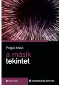 Polgár Anikó - A másik tekintet