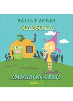 Nagy Zoltánné Csilla - Mazsola - Olvasónapló Nagy Zoltánné Csilla - Mazsola - Olvasónapló, null 2022 antikvár könyv