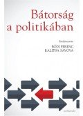 Bódi Ferenc, Ralitsa Savova - Bátorság a politikában