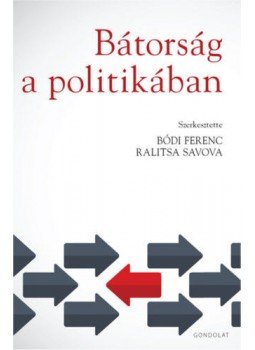 Bódi Ferenc, Ralitsa Savova - Bátorság a politikában Bódi Ferenc, Ralitsa Savova - Bátorság a politikában, null 2021 antikvár könyv