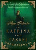 Alyssa Palombo - Katrina van Tassel varázskönyve