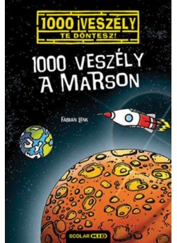 Fabian Lenk - 1000 veszély a Marson Fabian Lenk - 1000 veszély a Marson, null 2022 antikvár könyv