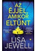 Lisa Jewell - Az éjjel, amikor eltűnt