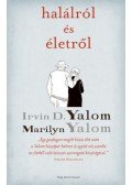 Irvin D. Yalom,Marilyn Yalom - Halálról és életről